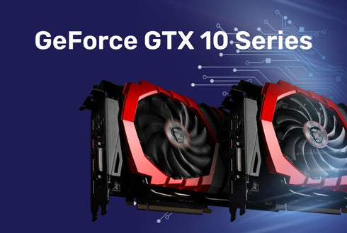 GeForce GTX 10 Series